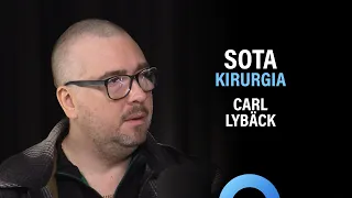 Ukrainan sota: Sotakirurgia ja työ sotasairaalassa (Carl Lybäck) | Puheenaihe 277