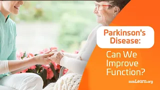 Parkinson's Disease: Can We Improve Function?