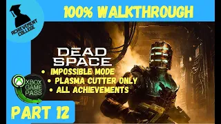 Dead Space Remake - 100% Walkthrough Part 12