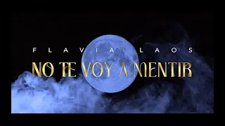 Flavia Laos - No te voy a mentir ( Video Oficial )