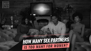 How many sex partners is too many for women ? - Datequette | Ep 11