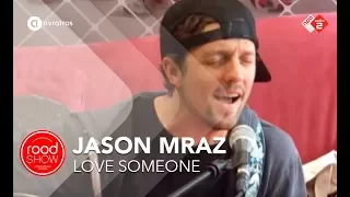 Jason Mraz - Love Someone (Live @ Roodshow)