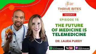 S5 Ep 15 - The Future of Medicine Is Telemedicine with Laura Purdy