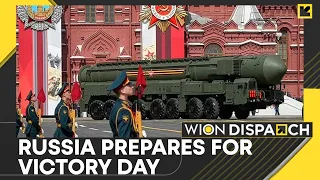 Russia prepares for World War Victory Day | World News | WION Dispatch