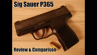 Sig Sauer P365 Review & Comparison