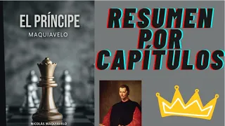 El príncipe de Nicolás Maquiavelo (Resumen por capítulos)