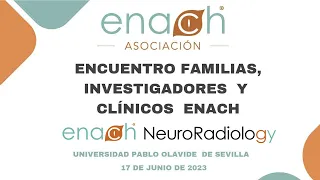 Encuentro familias 2023 ENACH NeuroRadiology.