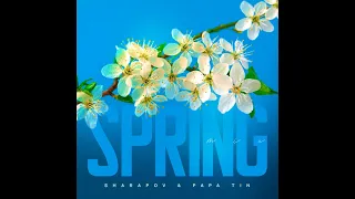 Sharapov & Papa Tin - Spring Mix