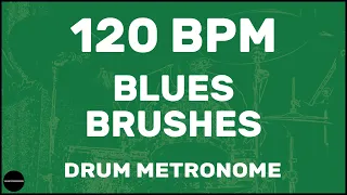 Blues Brushes | Drum Metronome Loop | 120 BPM