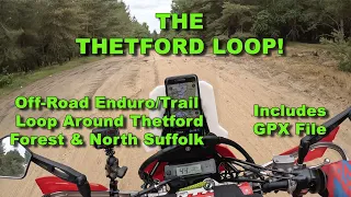 The THETFORD LOOP!  Off-Road Loop around Thetford Forest - Includes latest lane closure info & GPX