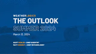 Weatherlogics 2024 Summer Outlook