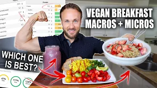 Vegan Breakfast SHOWDOWN! Macro & Micro Comparison