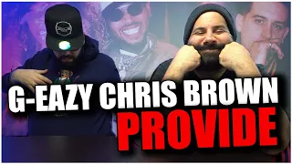 RETURN OF THE MACK!! G-Eazy - Provide (Official Video) ft. Chris Brown, Mark Morrison *REACTION!!