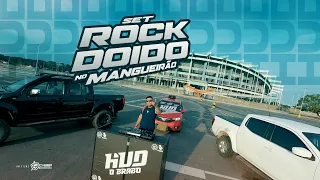 SET ROCK DOIDO NO MANGUEIRÃO - Hud O Brabo (Rock Doido 2023)