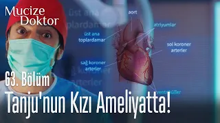 Tanju'nun kızı ameliyatta! - Mucize Doktor 63. Bölüm