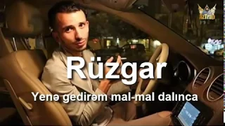 Rüzgar - Yenə gedirəm mal mal dalınca #FreeRüzgar (lyrics)