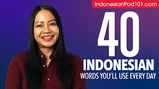 40 Indonesian Words You'll Use Every Day - Basic Vocabulary #44