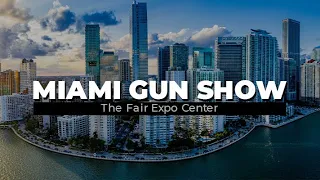 Miami Gun show (Last show of 2021)