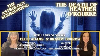 Astrology Surrounding the Death of Heather O’Rourke