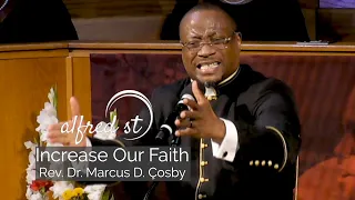 September 29, 2019 "Increase Our Faith", Rev. Dr. Marcus D. Cosby
