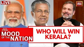 Mood Of The Nation LIVE: Who Will Win Kerala Elections 2024? |India Today LIVE |Kerala News |Rajdeep