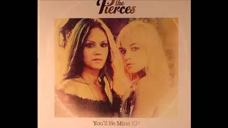 The Pierces - You'll be mine