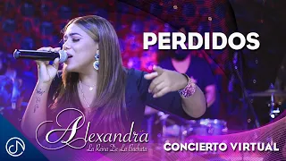 Perdidos - Alexandra [Concierto Virtual]