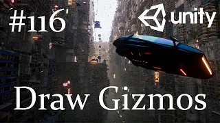 Unity - Draw Gizmos - 116