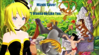 Mizuki Sings I Wanna Be Like You - Jungle Book