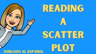 Learn how to read a scatter plot