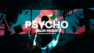 PSYCHO ⚡  - PALM MUSIC - MUSICA SIN COPYRIGHT PARA VIDEOS😀MUSICA DE FONDO, MUSIC BACKGROUND MUSIC 👾