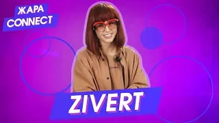 Zivert / ЖАРА Connect