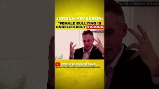 Jordan Peterson: Female bullying is VICIOUS