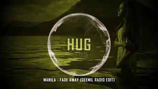 Manila - Fade Away (Deemil Radio Edit)