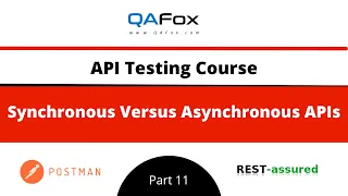 Synchronous APIs versus Asynchronous APIs (API Testing - Part 11)