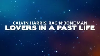 Lovers In a Past Life - Calvin Harris, Rag'n'Bone Man (SELETTI Remix)