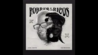 EL ALFA EL JEFE X ROCHY RD - LOs POBRES Y LOS RICOS #audio#letra