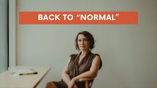Back to "normal"