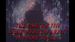 TRUE Scary Story | The part of the Dark Web that we aren't supposed to see