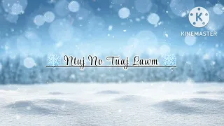 Ntuj No Tuaj Lawm - Txhaij Lauj (cover) lyrics