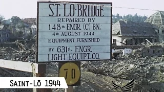 Saint-Lô - the Capital of the Ruins in 1944 (in color and HD)