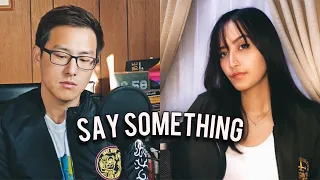 SAY SOMETHING - A GREAT BIG WORLD, CHRISTINA AGUILERA | Cathyn, Peter Chan (Cover)