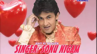 TERI GALIYON MEIN NA ( Singer, Sonu Nigam ) RAFI KI YAADEN