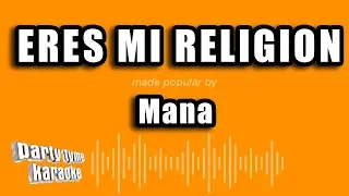 Mana - Eres Mi Religion (Versión Karaoke)