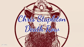 Chris Stapleton - Death Row (Lyrics)