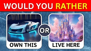 Would You Rather - Luxury Edition💎 Over 50 choices! - Hardest Choices Ever