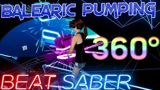 Beat Saber || 360° Video, Balearic Pumping by Jaroslav Beck (Expert+) First Attempt || Mixed Reality