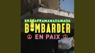 Bombarder en paix