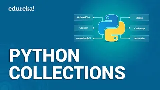 Python Collections: Lists, Tuples, Sets & Dictionaries | Python Tutorial | Python Training | Edureka