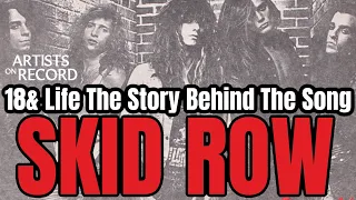 SKID ROW SNAKE SABO 80s Classic Rock Song “18 & Life”  The Deep Connection!